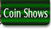 Coin Shows.